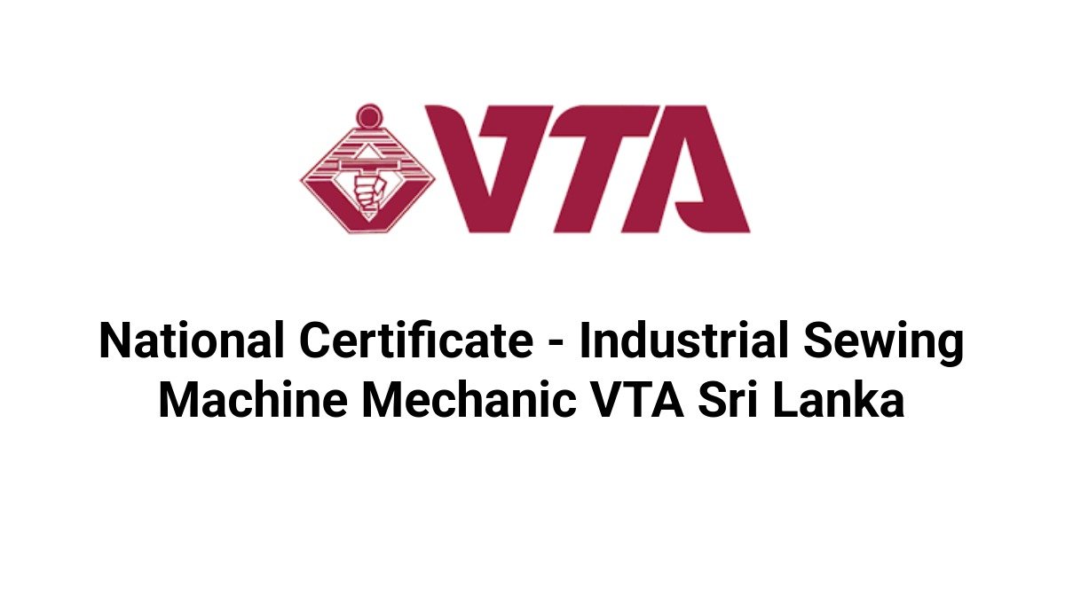 National Certificate - Industrial Sewing Machine Mechanic VTA Sri Lanka