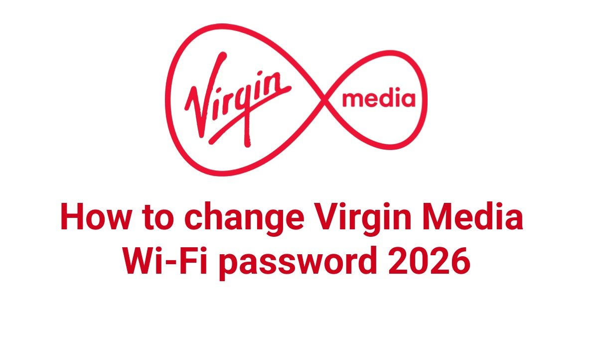 How to change Virgin Media Wi-Fi password 2026